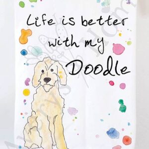 Avery’s Home – Life Is Better With My Doodle Dog Kitchen Towel