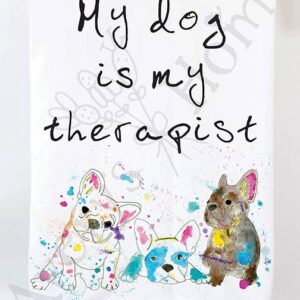 Avery’s Home – My Dog Is My Therapist Kitchen Towel