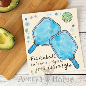 Avery’s Home – Pickleball Sport is a Lifestyle Swedish Dish Towel