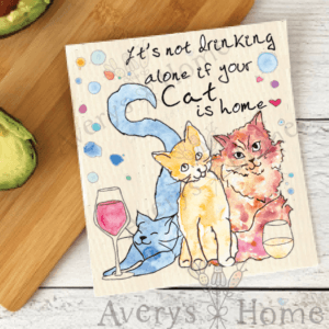 Avery’s Home – Drinking wine with my Cats Organic Swedish Dishcloth