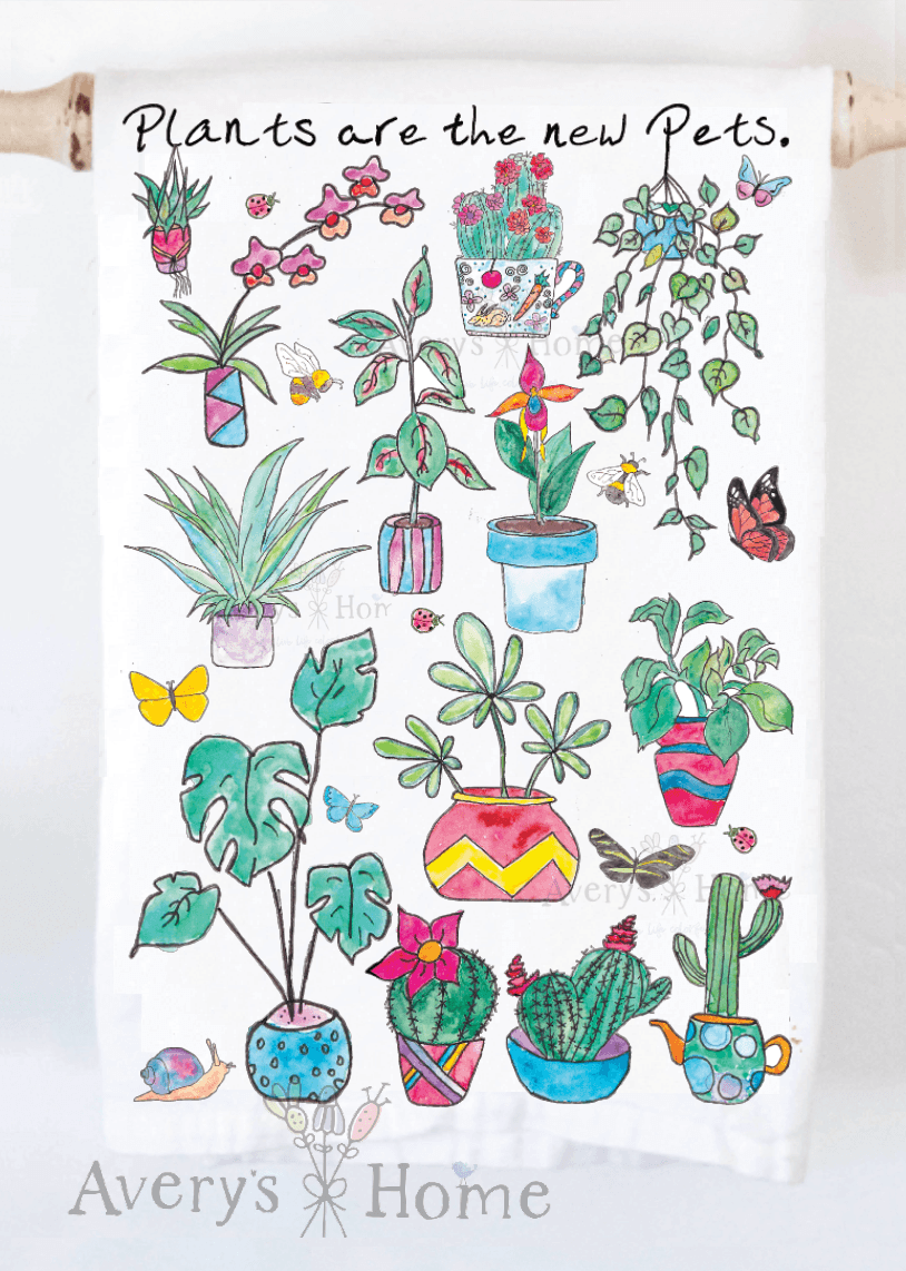 Avery's Home - Plants Are the New Pets Funny Kitchen Towel